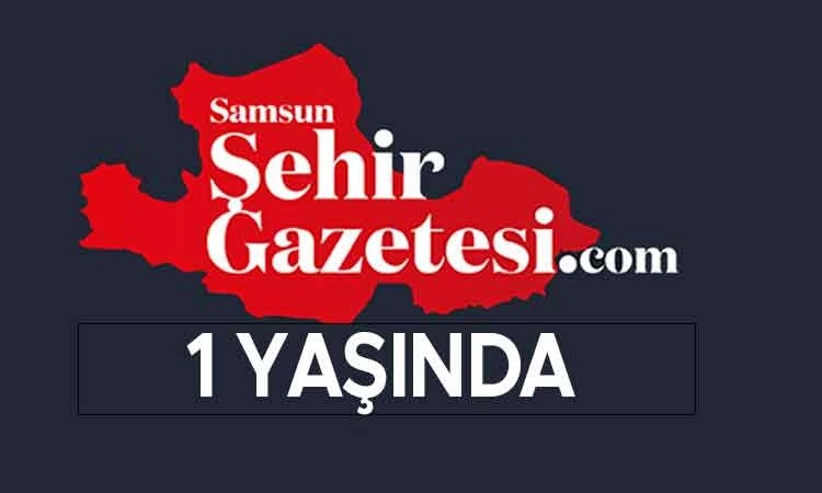 Samsun Şehir Gazetesi 1 yaşında! Görseli